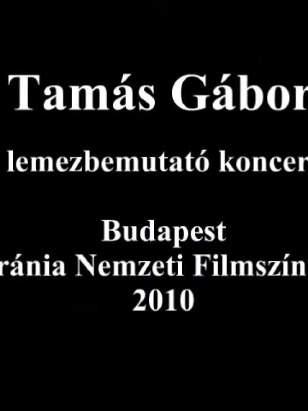 Tamás Gábor lemezbemutató koncertje